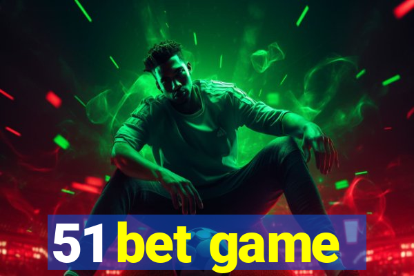 51 bet game
